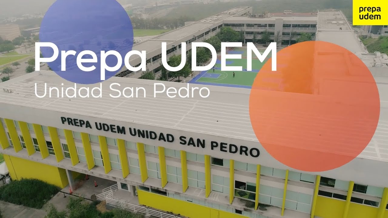 Descubre Todo Sobre La Prepa Udem Unidad San Pedro Beneficios